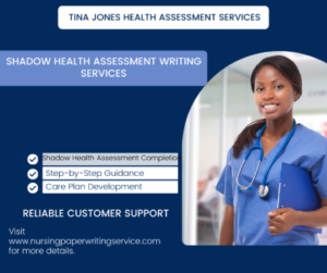 Shadow Health Assessment Writing Services